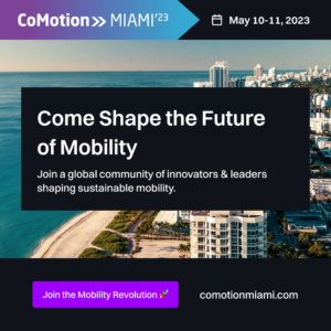 CoMotion MIAMI ‘23 @ PortMiami, Terminal J | Miami | Florida | United States